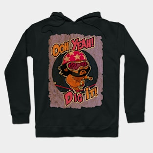 oh yeah dig it_vintage Hoodie